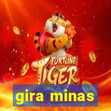 gira minas